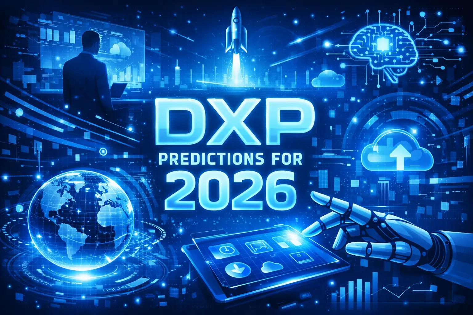 2026 DXP Predictions